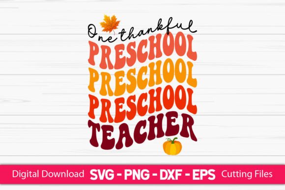 A Practical Review of One Thankful Preschool Teacher