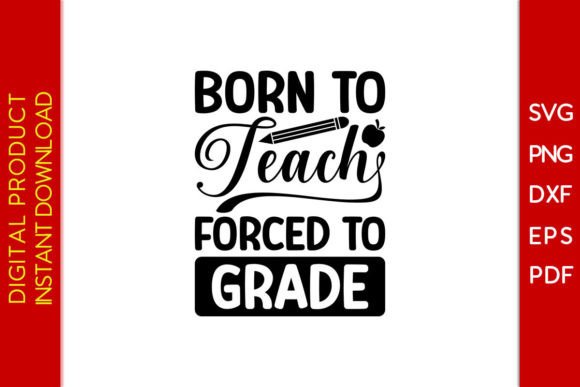 Born to Teach Forced to Grade: A Designer's Look