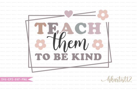 Review: Teach Them to Be Kind Embroidery Design