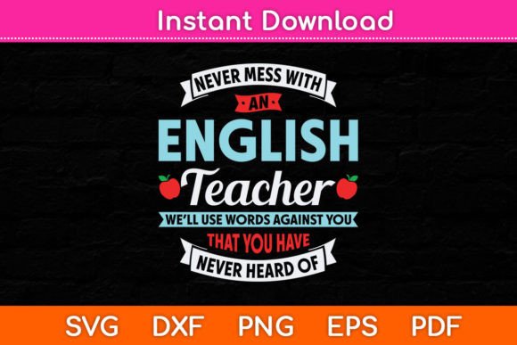 Why 'Never Mess with an English Teacher' Works for Embroidery